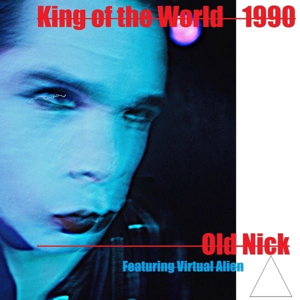 King of the World 1990 album cover by Virtual Alien  and Old Nick